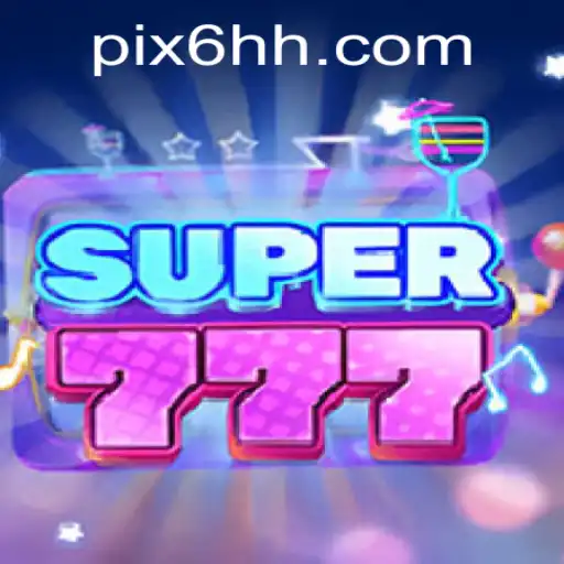 Super777: Descubra o Novo Fenômeno dos Jogos com 6HH.com